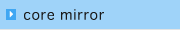 core mirror